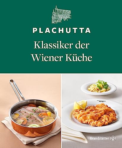Plachutta: Klassiker der Wiener Küche von Brandsttter Verlag